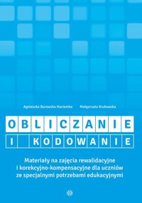 Obliczanie i kodowanie - Borowska-Kociemba Agnieszka, Krukowska Małgorzata - książka