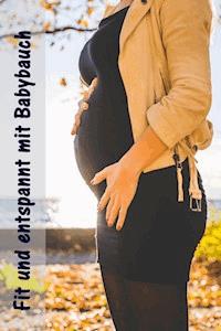 Fit und entspannt mit Babybauch - Christine Brandt - ebook
