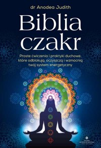 Biblia czakr - Anodea Judith - książka