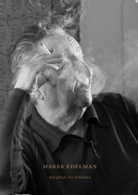 Marek Edelman. Książka do pisania - zbiorowa praca - książka