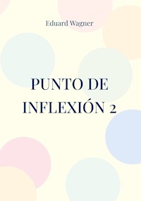 Punto de inflexión 2 - Wagner Eduard - ebook