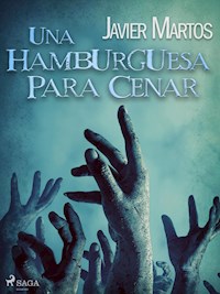 Una hamburguesa para cenar - Javier Martos - ebook
