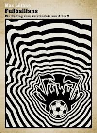 Fußballfans - Max Lüthke - ebook