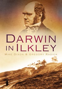 Darwin in Ilkley - Mike Dixon - ebook