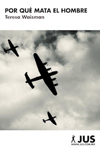 Por qué mata el hombre - Teresa Waisman - ebook