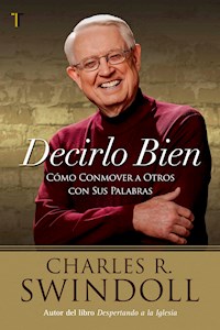 Decirlo bien - Charles R. Swindoll - ebook