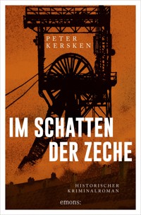 Im Schatten der Zeche - Peter Kersken - ebook