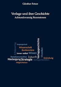 Verlage und ihre Geschichte - Günther Fetzer - ebook