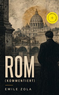 Rom (Kommentiert) - Emile Zola - ebook