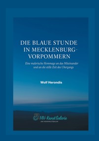 Die blaue Stunde in Mecklenburg-Vorpommern - Wolf Herondis - ebook
