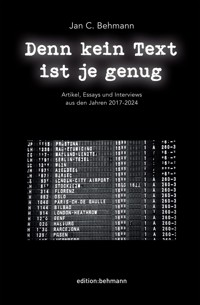 Denn kein Text ist je genug - Jan C. Behmann - ebook