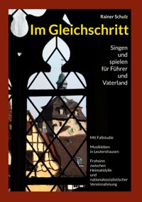 Im Gleichschritt - Rainer Schulz - ebook