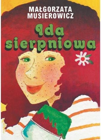 Ida sierpniowa - Małgorzata Musierowicz - książka