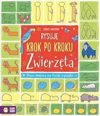 Rysuję krok po kroku Zwierzęta -  - książka