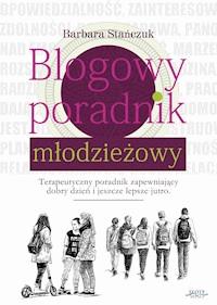 Blogowy poradnik młodzieżowy - Barbara Stańczuk - ebook