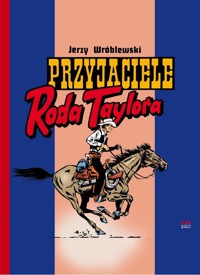Przyjaciele Roda Taylora - Jerzy Wróblewski - książka