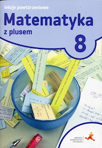 Matematyka z plusem 8 Lekcje powtórzeniowe - Marzenna Grochowalska - książka