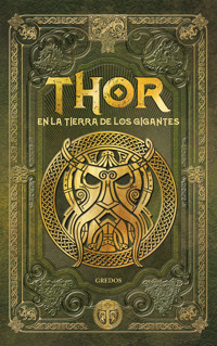 THOR en la tierra de los gigantes - Sergio A. Sierra - ebook