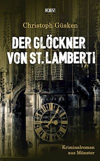 Der Glöckner von St. Lamberti - Christoph Güsken - ebook