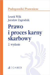 Prawo i proces karny skarbowy - Jarosław Zagrodnik, Leszek Wilk - książka