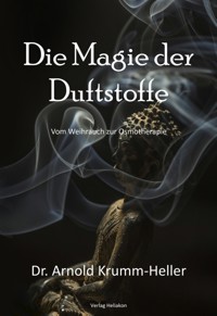 Die Magie der Duftstoffe - Arnold Krumm-Heller - ebook