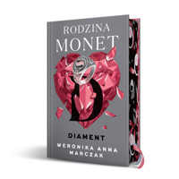 Rodzina Monet. Tom 4. Diament (wydanie specjalne) - Weronika Marczak - książka