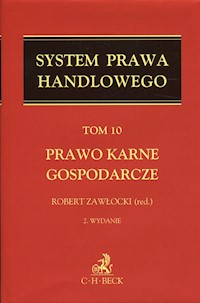 System Prawa Handlowego Tom 10 Prawo karne gospodarcze -  - książka