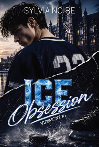Ice obsession. Viermont. Tom 1 - Sylvia Noire - książka