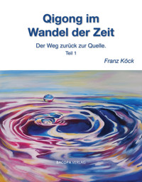Qigong im Wandel der Zeit - Frank Köck - ebook