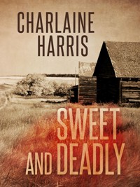 Sweet and Deadly - Charlaine Harris - ebook