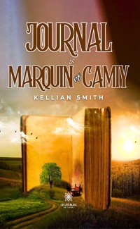 Journal de Marquin et Camiy - Kellian Smith - ebook