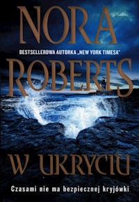 W ukryciu - Nora Roberts - książka