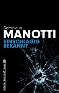 Einschlägig bekannt - Dominique Manotti - ebook