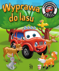Samochodzik Franek. Wyprawa do lasu - Elżbieta Wójcik - książka