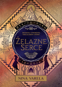Żelazne serce. Cykl Wojna Crier. Tom 2 - Nina Varela - ebook + książka