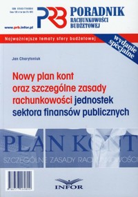 Poradnik rachunkowości budżetowej Nowy plan kont oraz szczególne zasady rachunkowości jednostek sektora finansów publicznych - Jan Charytoniuk - książka