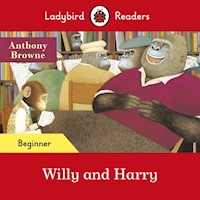 Ladybird Readers Beginner Level Willy and Harry - Browne Anthony - książka