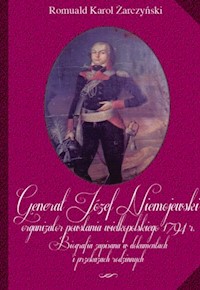 Generał Józef Niemojewski organizator powstania wielkopolskiego 1794 r - Żarczyński Romuald Karol - książka