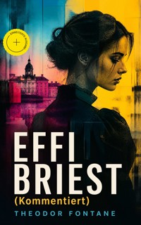 EFFI BRIEST (Kommentiert) - Theodor  Fontane - ebook