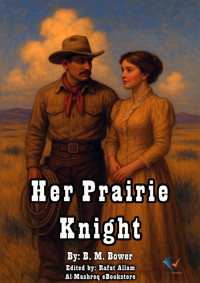 Her Prairie Knight - B.M. Bower - ebook