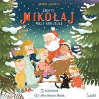 Święty Mikołaj Misja specjalna - Joanna Jagiełło - audiobook