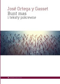 Bunt mas i teksty pokrewne - y Gasset José Ortega - książka