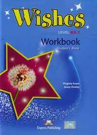 Wishes B2.1 Workbook Student's book - Evans Virginia, Dooley Jenny - książka