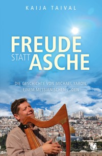 Freude statt Asche - Kaija Taival - ebook