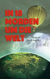 In 18 Morden um die Welt - Uli Aechtner - ebook