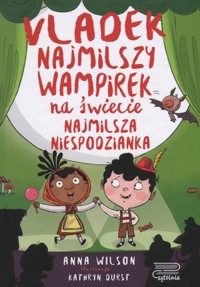 Vladek Najmilszy wampirek na świecie. Najmilsza niespodzianka. Tom 4 - Anna Wilson - książka