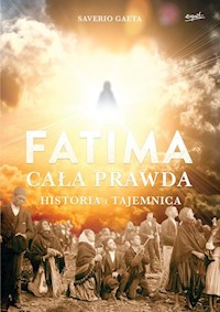 Fatima Cała prawda - Saverio Gaeta - książka