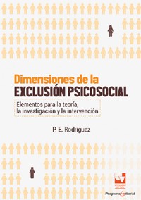 Dimensiones de la exclusión psicosocial. - Pedro Enrique Rodríguez R - ebook