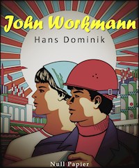 John Workman - Hans Dominik - ebook