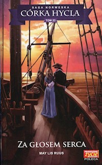 Córka hycla 12 Za głosem serca - Ruus May Lis - książka